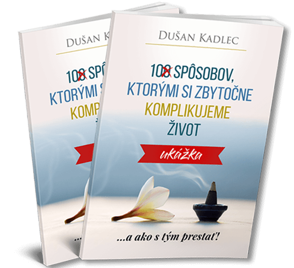 E-Kniha 10 Spôsobov, Ktorými Si Zbytočne Komplikujeme Život