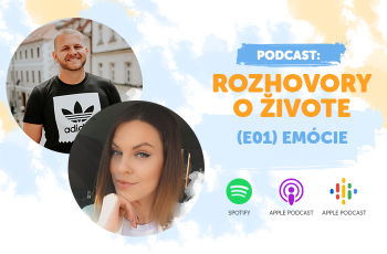 Podcast: Rozhovory o živote - Epizóda 1 - Emócie